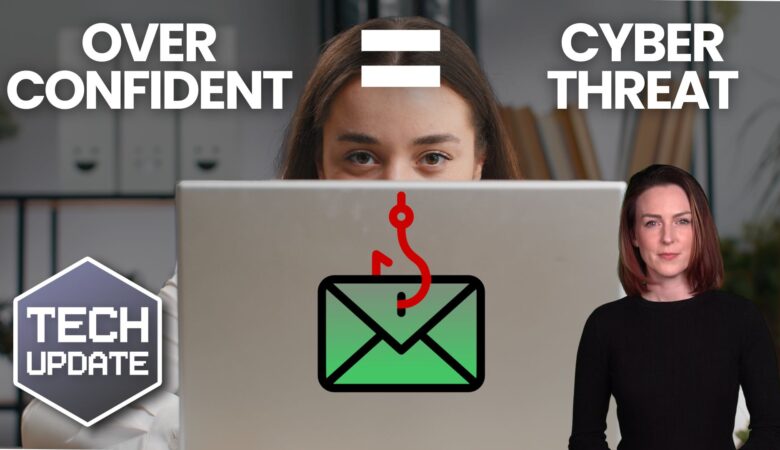 Overconfident employees: Your hidden cyber security threat?