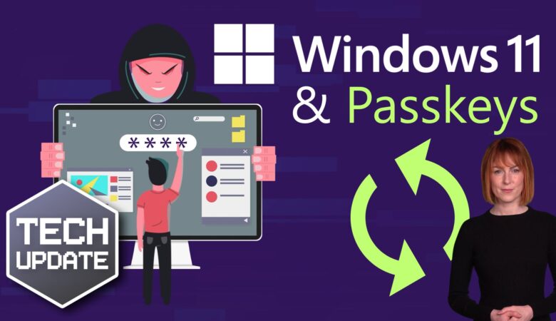 Passkeys will be better integrated in Windows