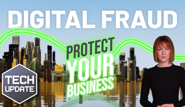 Important: Protect your business from digital fraud