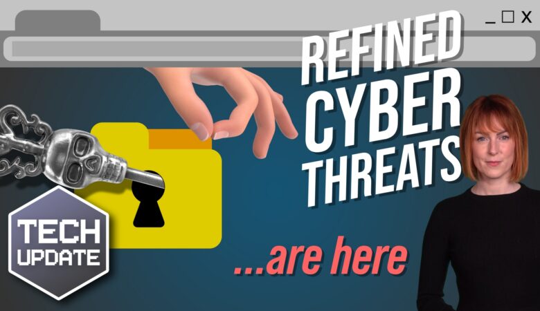 Prepare your business for more refined cyberthreats